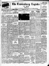 Tewkesbury Register Saturday 22 May 1948 Page 1