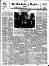 Tewkesbury Register Saturday 26 May 1951 Page 1