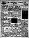 Tewkesbury Register Saturday 11 July 1953 Page 1