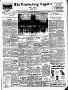 Tewkesbury Register Saturday 22 January 1955 Page 1