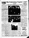 Tewkesbury Register Saturday 19 February 1955 Page 1