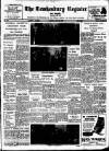 Tewkesbury Register Saturday 19 May 1956 Page 1