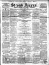 Stroud Journal Saturday 28 April 1855 Page 1