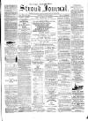 Stroud Journal Saturday 31 August 1867 Page 1