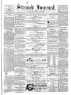 Stroud Journal Saturday 10 February 1872 Page 1
