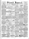 Stroud Journal Saturday 17 February 1872 Page 1