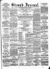 Stroud Journal Saturday 14 April 1877 Page 1
