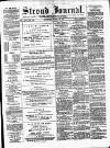 Stroud Journal Saturday 22 March 1879 Page 1