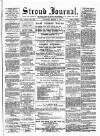 Stroud Journal Saturday 11 March 1882 Page 1