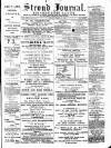 Stroud Journal Friday 09 March 1888 Page 1