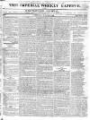 Imperial Weekly Gazette Saturday 03 March 1821 Page 1