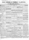 Imperial Weekly Gazette Saturday 20 April 1822 Page 1