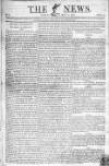 The News (London) Sunday 14 July 1805 Page 1