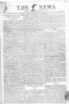 The News (London) Sunday 22 March 1807 Page 1