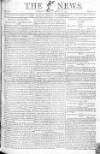 The News (London) Sunday 19 July 1807 Page 1