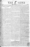 The News (London) Sunday 27 September 1807 Page 1