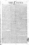 The News (London) Sunday 14 July 1811 Page 1
