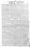 The News (London) Sunday 14 August 1814 Page 1