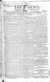 The News (London) Sunday 11 April 1819 Page 1