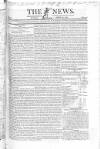 The News (London) Sunday 28 April 1822 Page 1