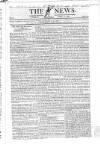 The News (London) Sunday 11 April 1824 Page 1