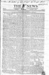 The News (London) Sunday 02 January 1825 Page 1