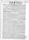 The News (London) Sunday 17 July 1825 Page 1