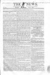 The News (London) Monday 02 July 1827 Page 1