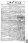 The News (London) Monday 14 January 1828 Page 1
