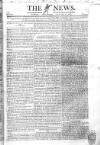 The News (London) Sunday 20 January 1828 Page 1