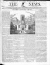 The News (London) Monday 29 August 1831 Page 1