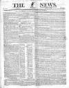 The News (London) Sunday 01 July 1832 Page 1