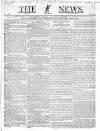 The News (London) Sunday 22 July 1832 Page 1