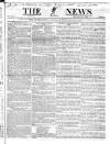 The News (London) Sunday 13 January 1833 Page 1