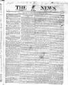 The News (London) Sunday 31 March 1833 Page 1