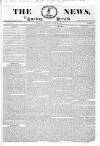 The News (London) Monday 20 July 1835 Page 1