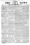 The News (London) Sunday 13 December 1835 Page 1