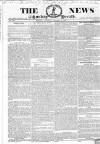 The News (London) Monday 04 January 1836 Page 1