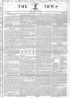 The News (London) Monday 04 July 1836 Page 1