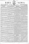 The News (London) Sunday 08 January 1837 Page 1