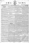 The News (London) Monday 16 January 1837 Page 1