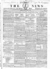 The News (London) Sunday 01 July 1838 Page 1
