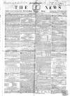 The News (London) Sunday 08 July 1838 Page 1