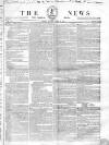 The News (London) Sunday 07 April 1839 Page 1
