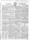 The News (London) Sunday 28 April 1839 Page 1