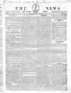 The News (London) Monday 08 July 1839 Page 1