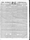 Weekly Chronicle (London) Sunday 11 February 1838 Page 1