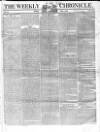 Weekly Chronicle (London) Sunday 01 April 1838 Page 1
