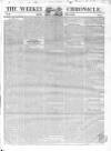 Weekly Chronicle (London) Sunday 27 May 1838 Page 1