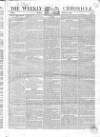 Weekly Chronicle (London) Sunday 27 January 1839 Page 1